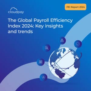 The Global Payroll Efficiency Index 2024: Key insights and trends
